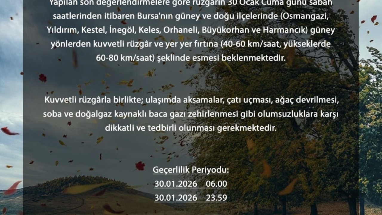 Bursa Valiliği’nden lodos uyarısı